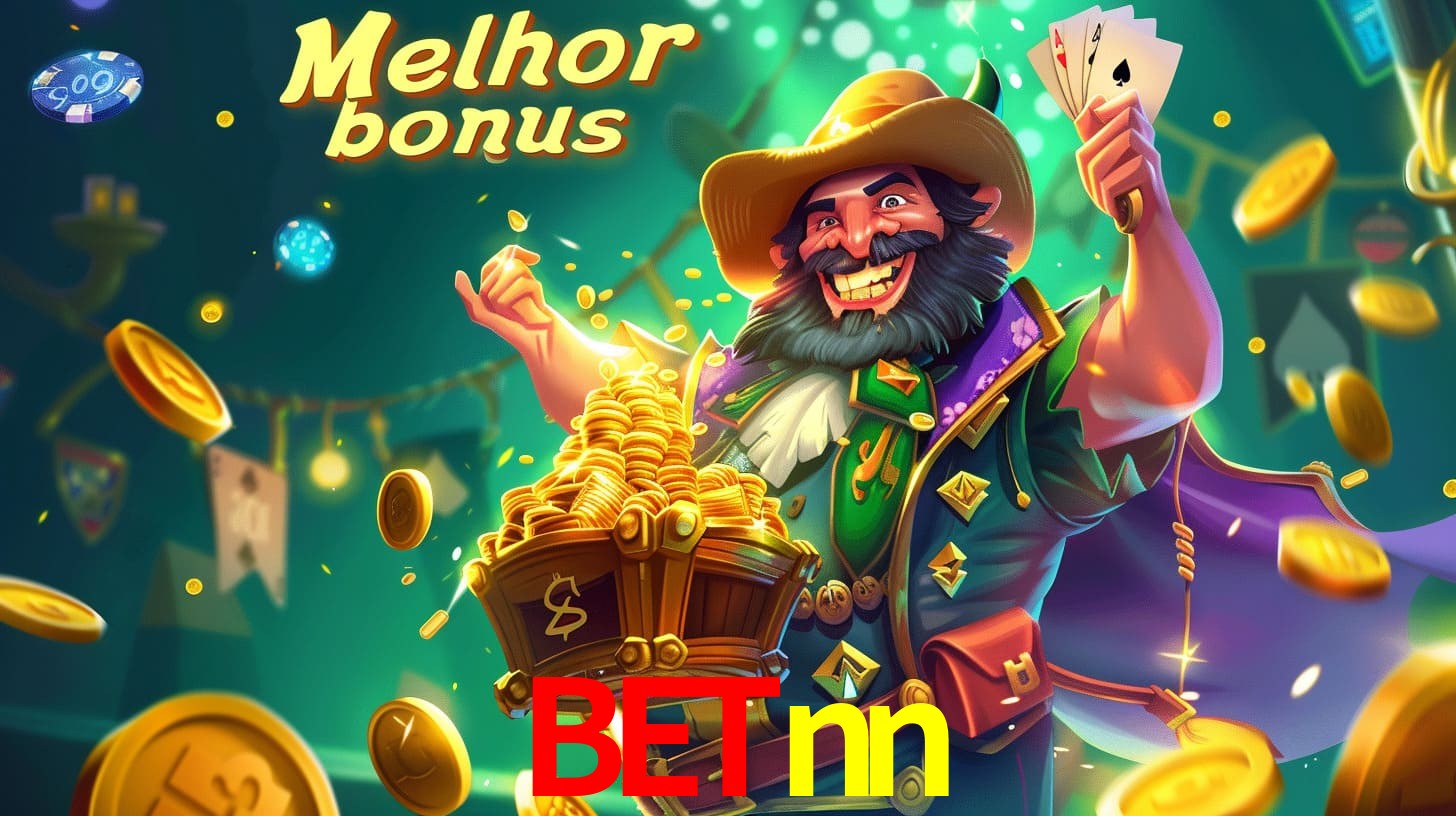 betnn Aproveite o bônus